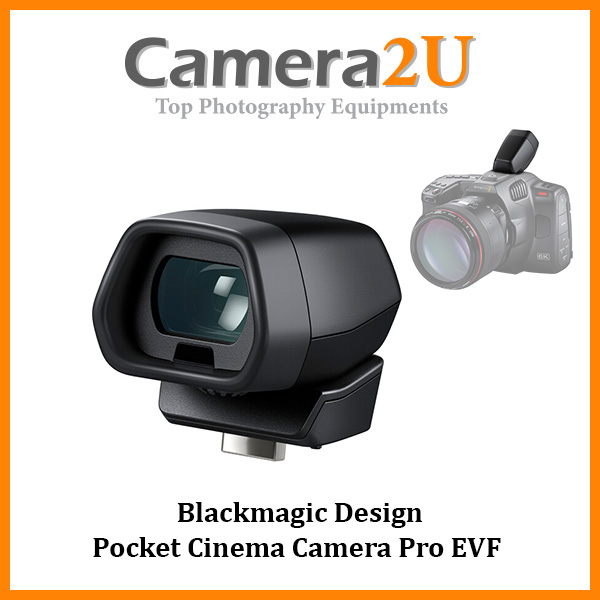 Evf Blackmagic Pocket Viewfinder Blackmagic Viewfinder Do